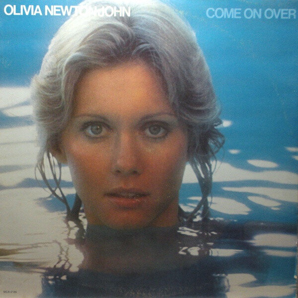 Olivia Newton-John – Come On Over