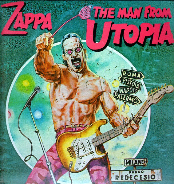 Zappa – The Man From Utopia