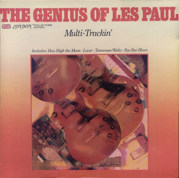 Les Paul – The Genius Of Les Paul - Multi-Trackin'