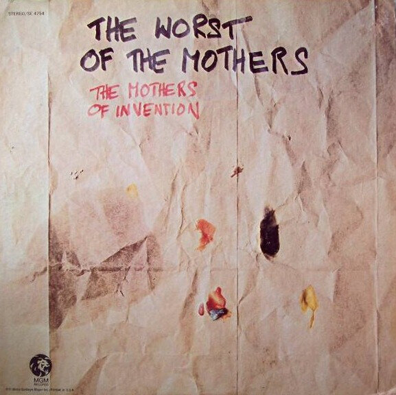 The Mothers Of Invention – The Worst Of The Mothers