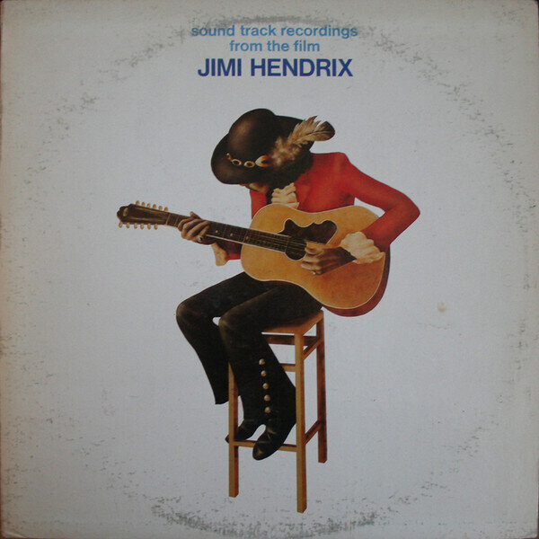 Jimi Hendrix – Sound Track Recordings From The Film "Jimi Hendrix"