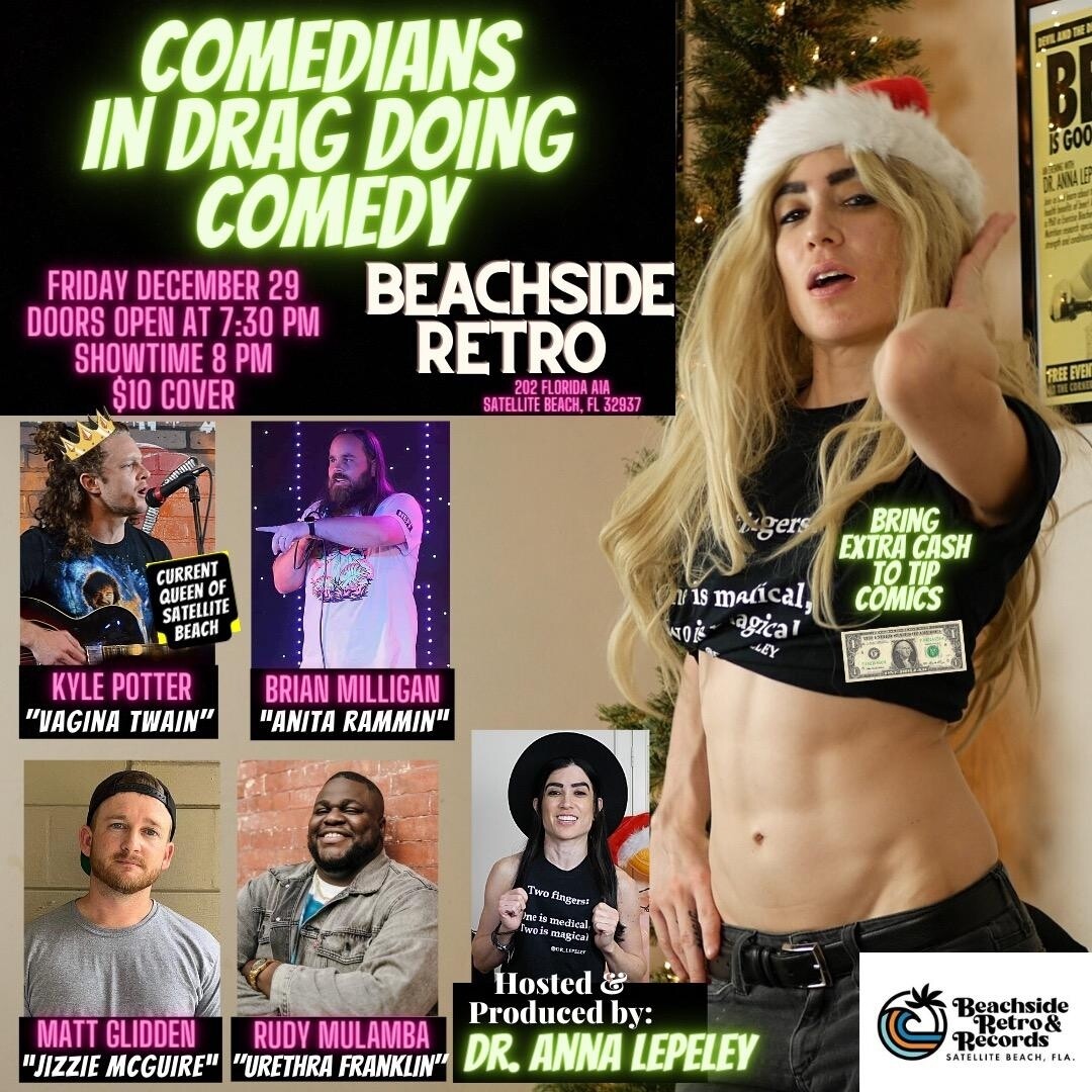 Beachside Retro Comedy Presents: Comedians in Drag Doing Comedy!