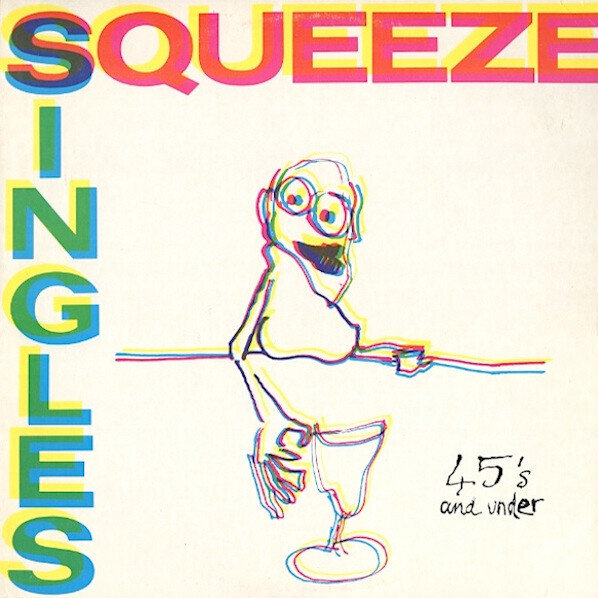 Squeeze (2) – Singles - 45's And Under