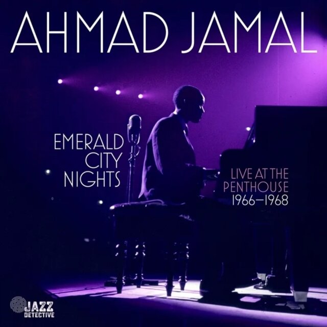 JAMAL,AHMAD / EMERALD CITY NIGHTS: LIVE AT THE PENTHOUSE (1966-1968) (2LP/180G) (RSD)