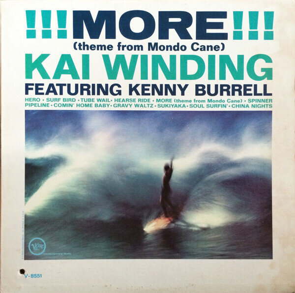 Kai Winding Featuring Kenny Burrell – !!! More !!! (Theme From Mondo Cane)