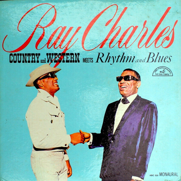Ray Charles – Country And Western Meets Rhythm And Blues