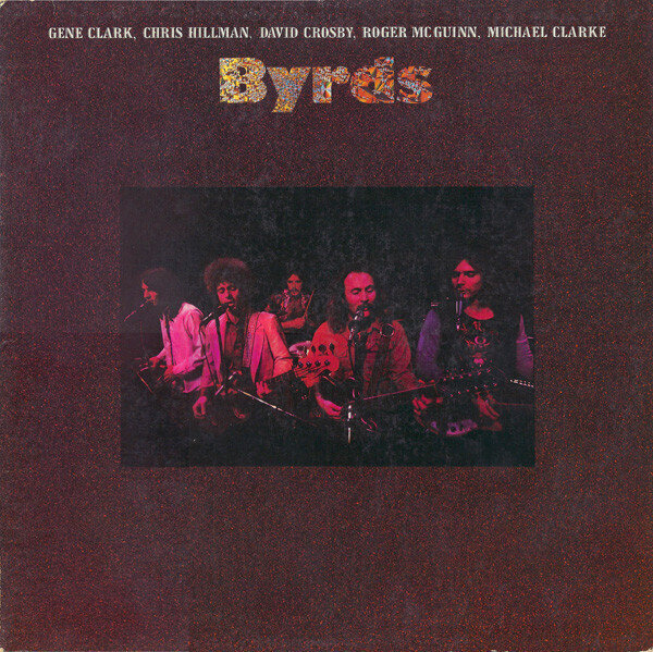 Byrds* – Byrds