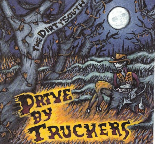 Drive-By Truckers – The Dirty South