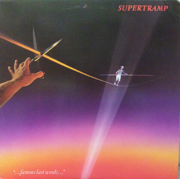 Supertramp – "...Famous Last Words..."