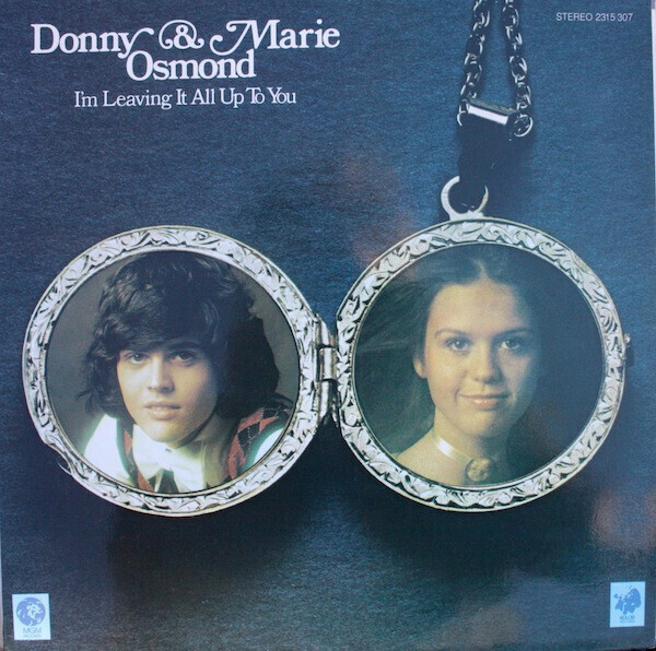 Donny &amp; Marie Osmond – I&#39;m Leaving It All Up To You