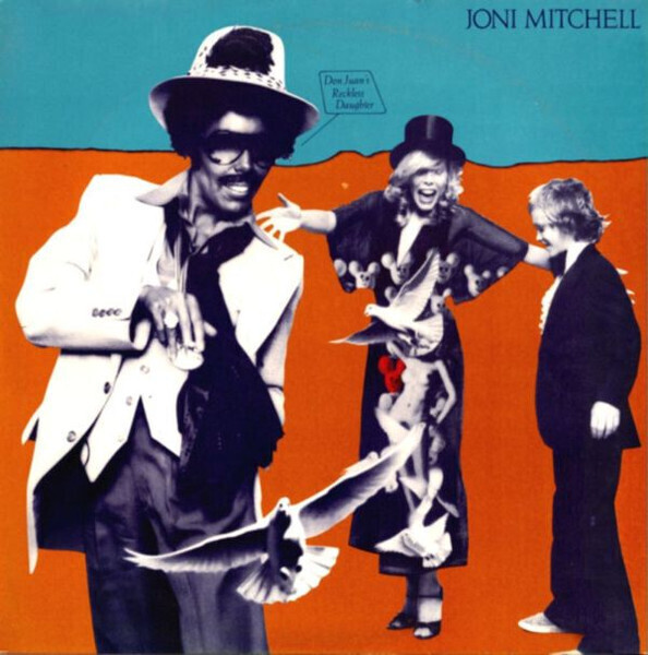 Joni Mitchell – Don Juan&#39;s Reckless Daughter