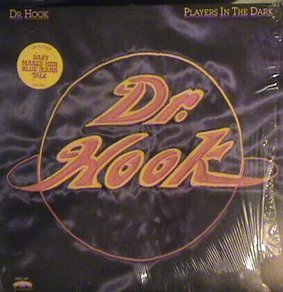 Dr. Hook – Players In The Dark