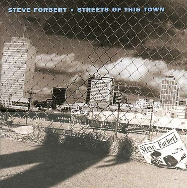 Steve Forbert – Streets Of This Town