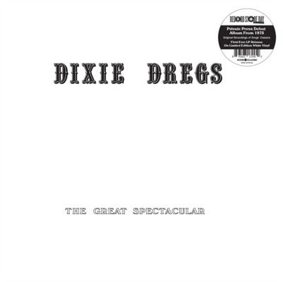 DIXIE DREGS / GREAT SPECTACULAR (WHITE VINYL) (RSD)