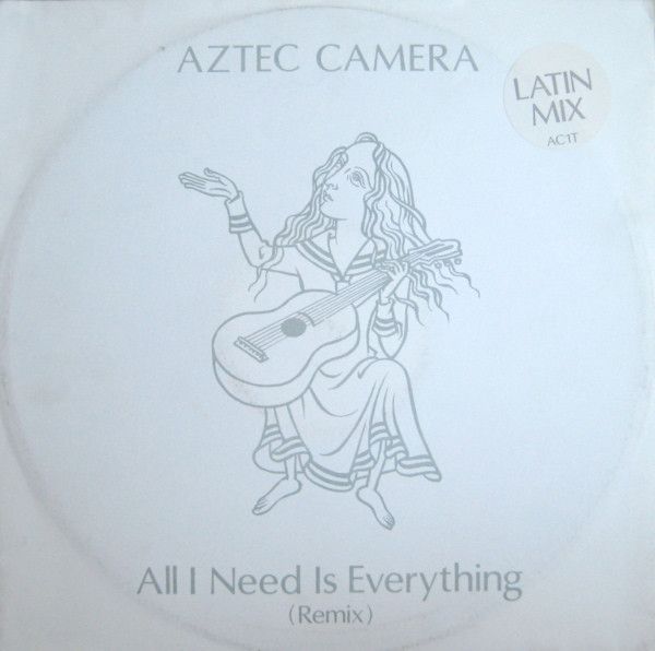 Aztec Camera – All I Need Is Everything (Latin Mix)