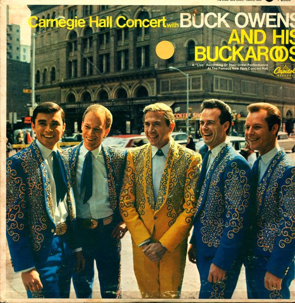Buck Owens And His Buckaroos – Carnegie Hall Concert With Buck Owens And His Buckaroos