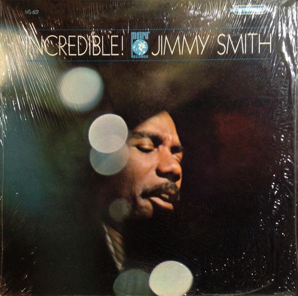 Jimmy Smith – Incredible! Jimmy Smith