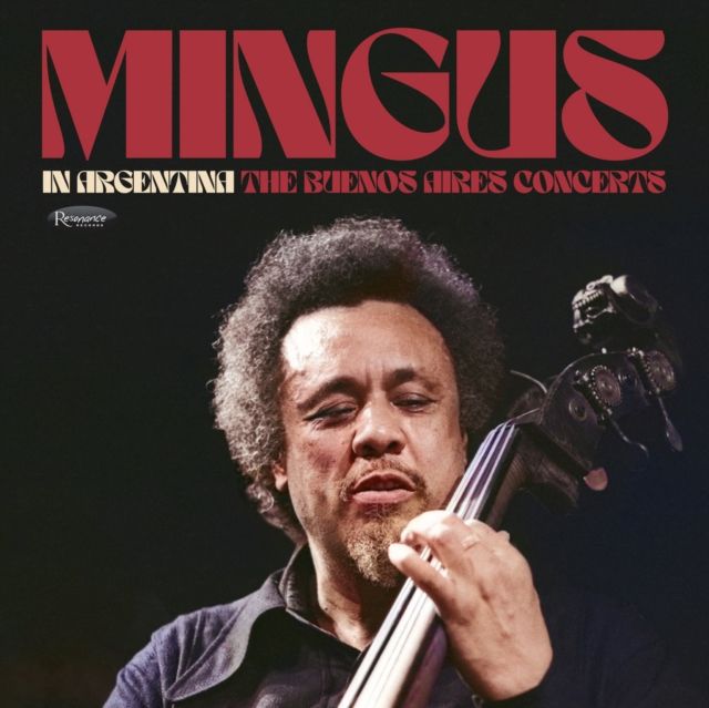 MINGUS,CHARLES / IN ARGENTINA: THE BUENOS AIRES CONCERTS (180G/3LP) (RSD)
