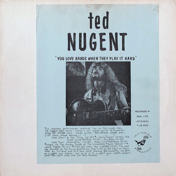 Ted Nugent – You Love Bands When They Play It Hard