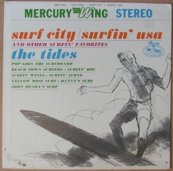 The Tides – Surf City / Surfin&#39; USA And Other Surfin&#39; Favorites