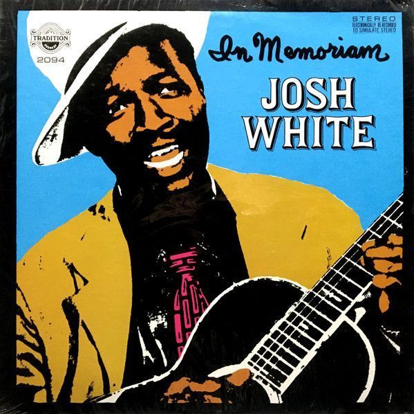 Josh White – In Memoriam