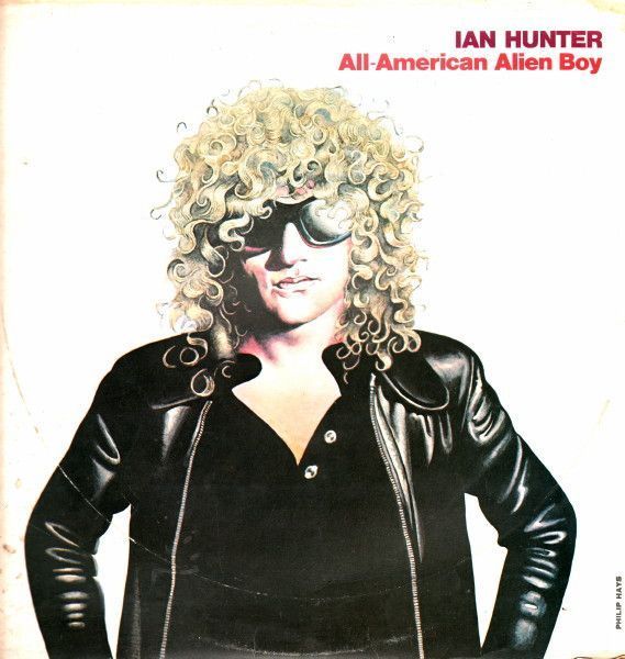 Ian Hunter – All American Alien Boy