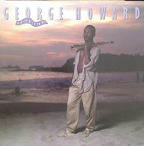 George Howard – A Nice Place To Be