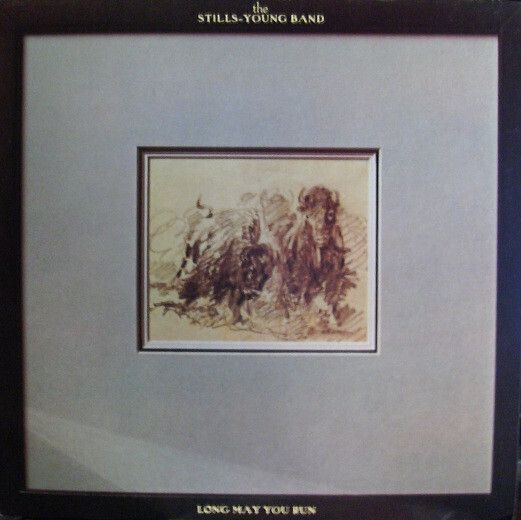The Stills-Young Band – Long May You Run