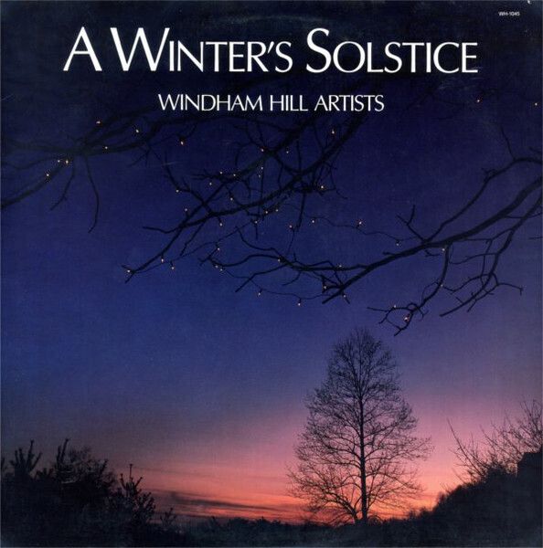 Windham Hill Artists – A Winter&#39;s Solstice