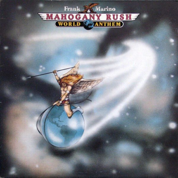 Frank Marino &amp; Mahogany Rush – World Anthem