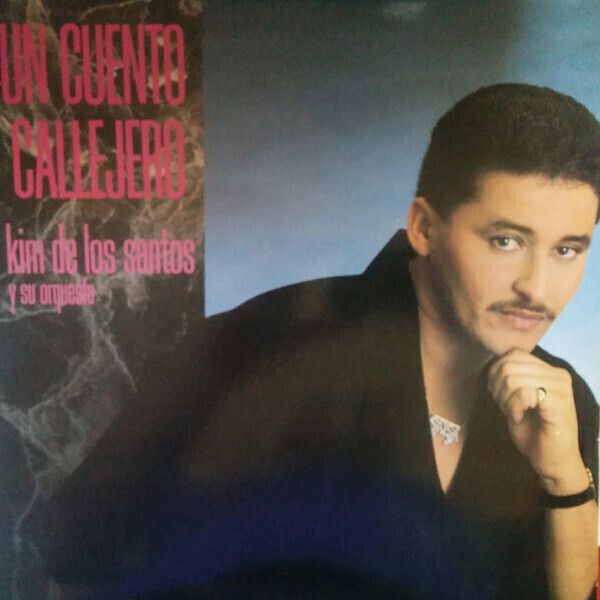 Kim De Los Santos Y Su Orquesta – Un Cuento Callejero