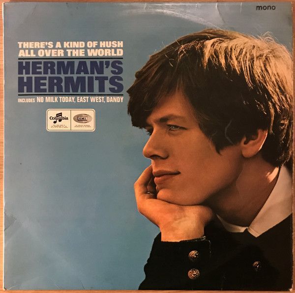 Herman&#39;s Hermits – There&#39;s A Kind Of Hush All Over The World
