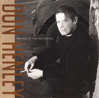 Don Henley – The End Of The Innocence
