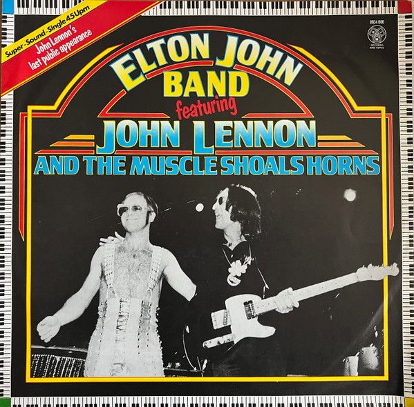 Elton John Band Featuring John Lennon And The Muscle Shoals Horns – I Saw Her Standing There