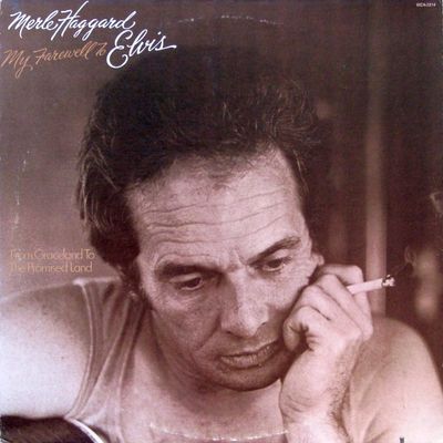 Merle Haggard – My Farewell To Elvis