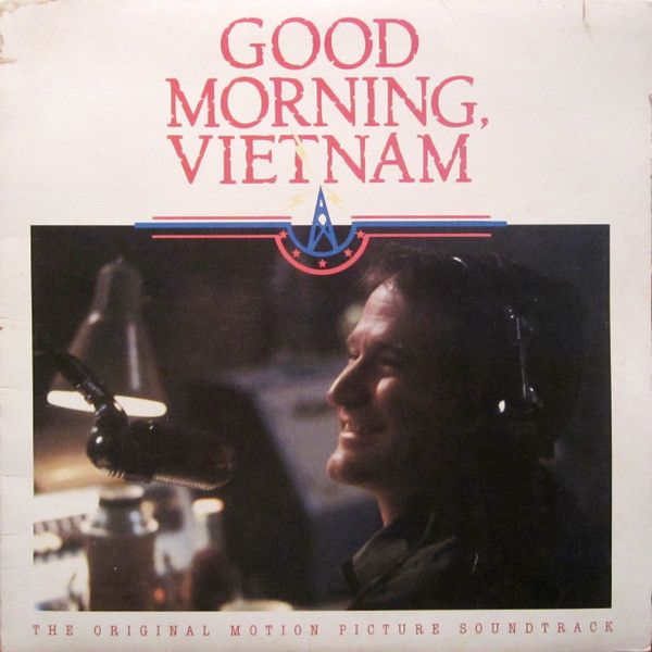 Various – Good Morning, Vietnam - The Original Motion Picture Soundtrack