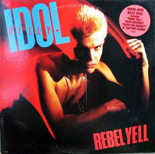 Billy Idol – Rebel Yell