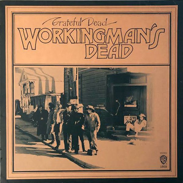 Grateful Dead – Workingman&#39;s Dead