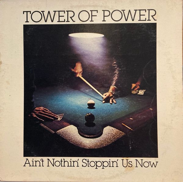 Tower Of Power – Ain&#39;t Nothin&#39; Stoppin&#39; Us Now