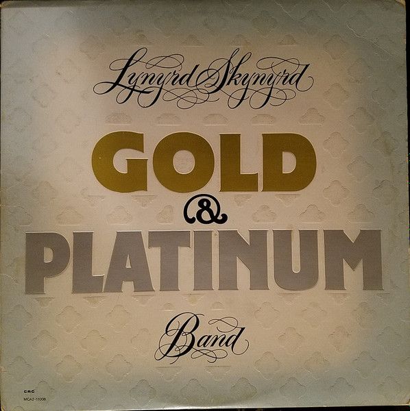 Lynyrd Skynyrd Band – Gold &amp; Platinum