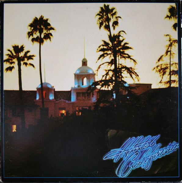 Eagles – Hotel California