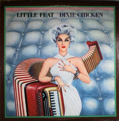 Little Feat – Dixie Chicken