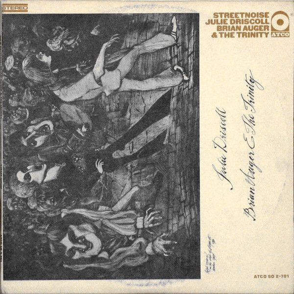 Julie Driscoll, Brian Auger &amp; The Trinity – Streetnoise
