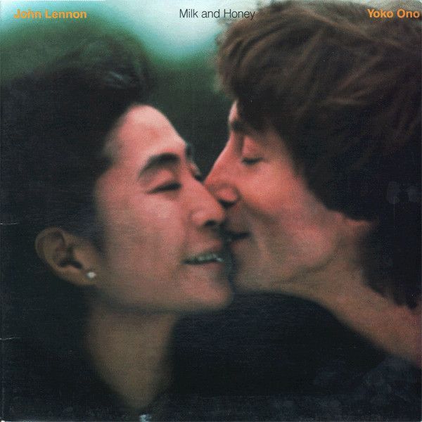 John Lennon & Yoko Ono – Milk And Honey John Lennon & Yoko Ono – Milk And Honey