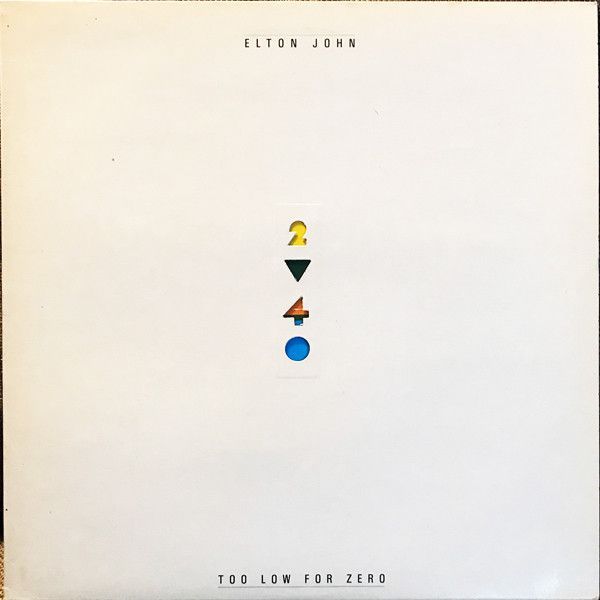 Elton John – Too Low For Zero Elton John – Too Low For Zero