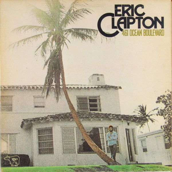 Eric Clapton – 461 Ocean Boulevard