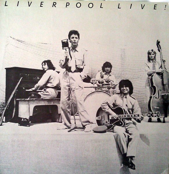 Paul McCartney And Wings – Liverpool Live! Paul McCartney And Wings – Liverpool Live!