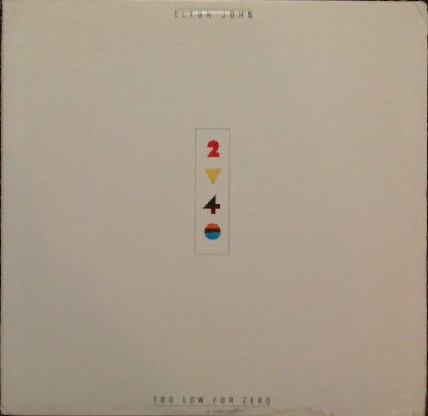 Elton John – Too Low For Zero Elton John – Too Low For Zero