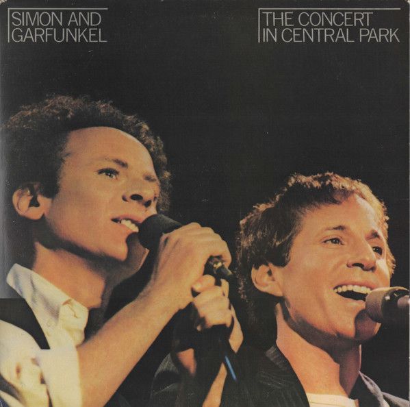 Simon &amp; Garfunkel – The Concert In Central Park