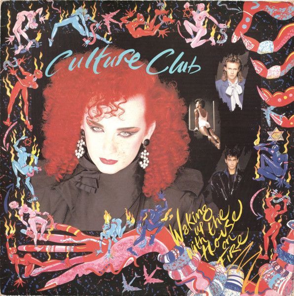 Culture Club – Waking Up With The House On Fire Culture Club – Waking Up With The House On Fire